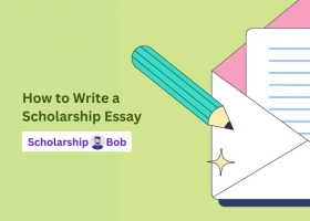 How to Write a Scholarship Essay